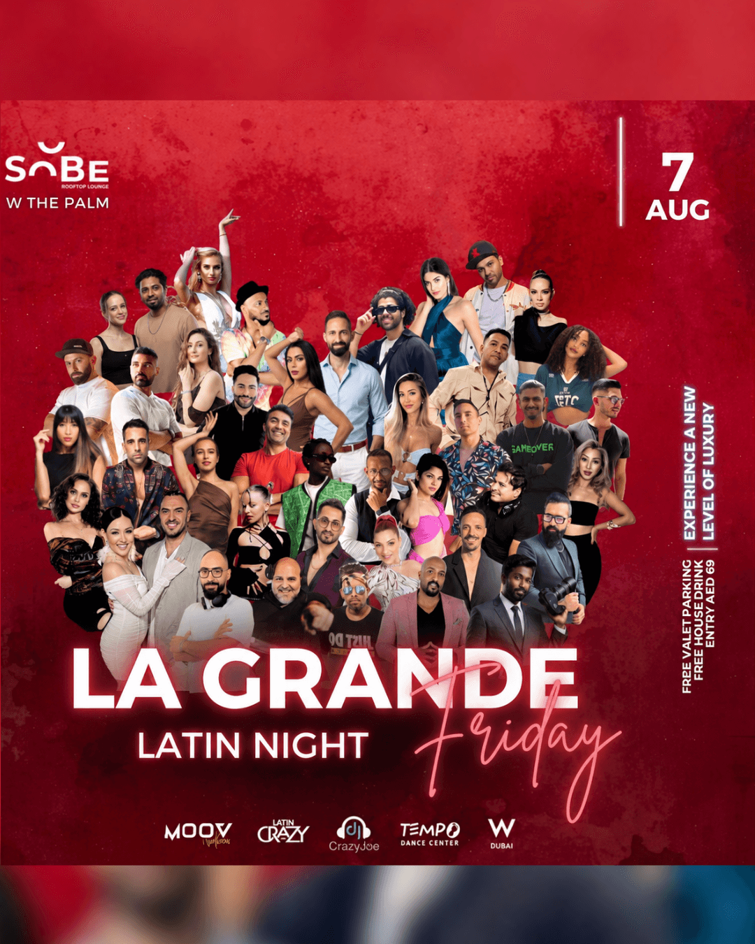 La Grande Friday — Dubai BachaZouk Latin Night at SOBE Rooftop Lounge, W Dubai The Palm, Friday Aug 7. Free valet parking, free house drink, entry AED 69.