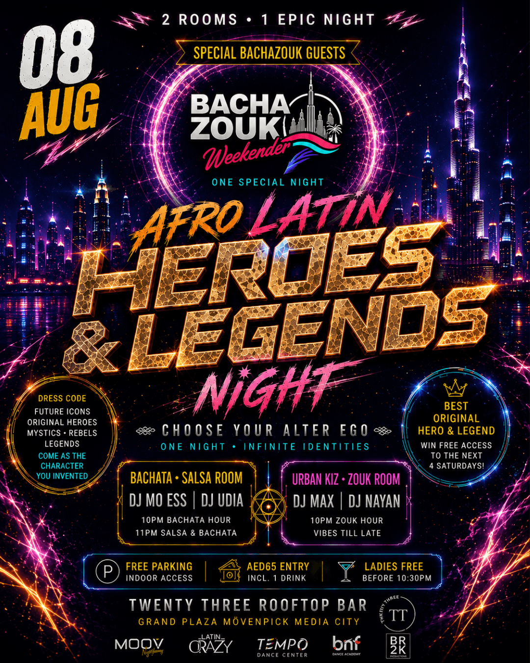 Afro Latin Heroes & Legends Night, Saturday Aug 8, Twenty Three Rooftop Bar, Grand Plaza Mövenpick Media City. Two rooms: Bachata/Salsa with DJ Mo Ess & DJ Udia, Urban Kiz/Zouk with DJ Max & DJ Nayan. Free indoor parking, AED 65 entry incl. one drink, ladies free before 10:30 PM.